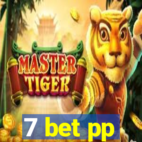 7 bet pp
